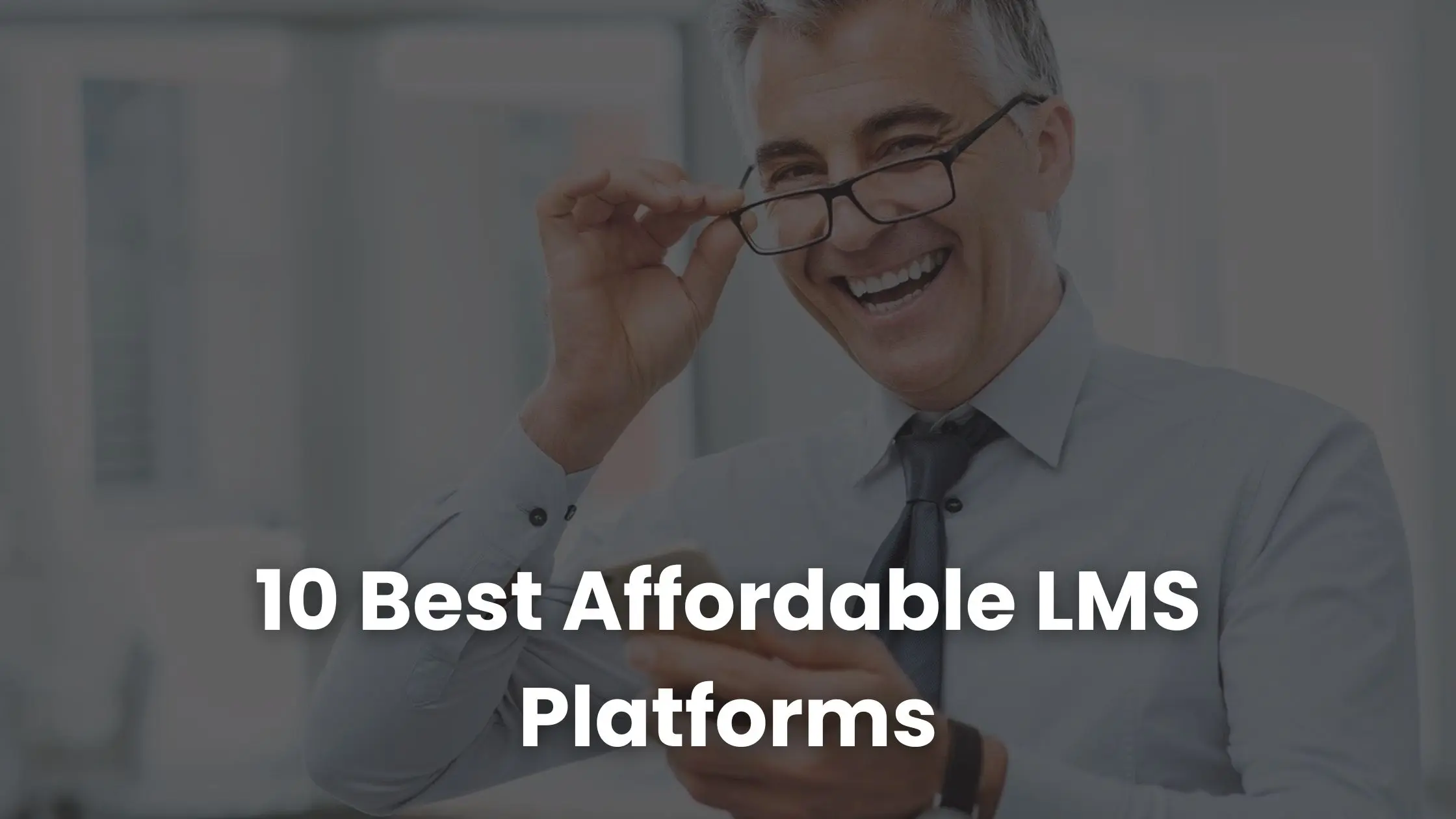 10 Best Affordable LMS Platforms Out There In 2025