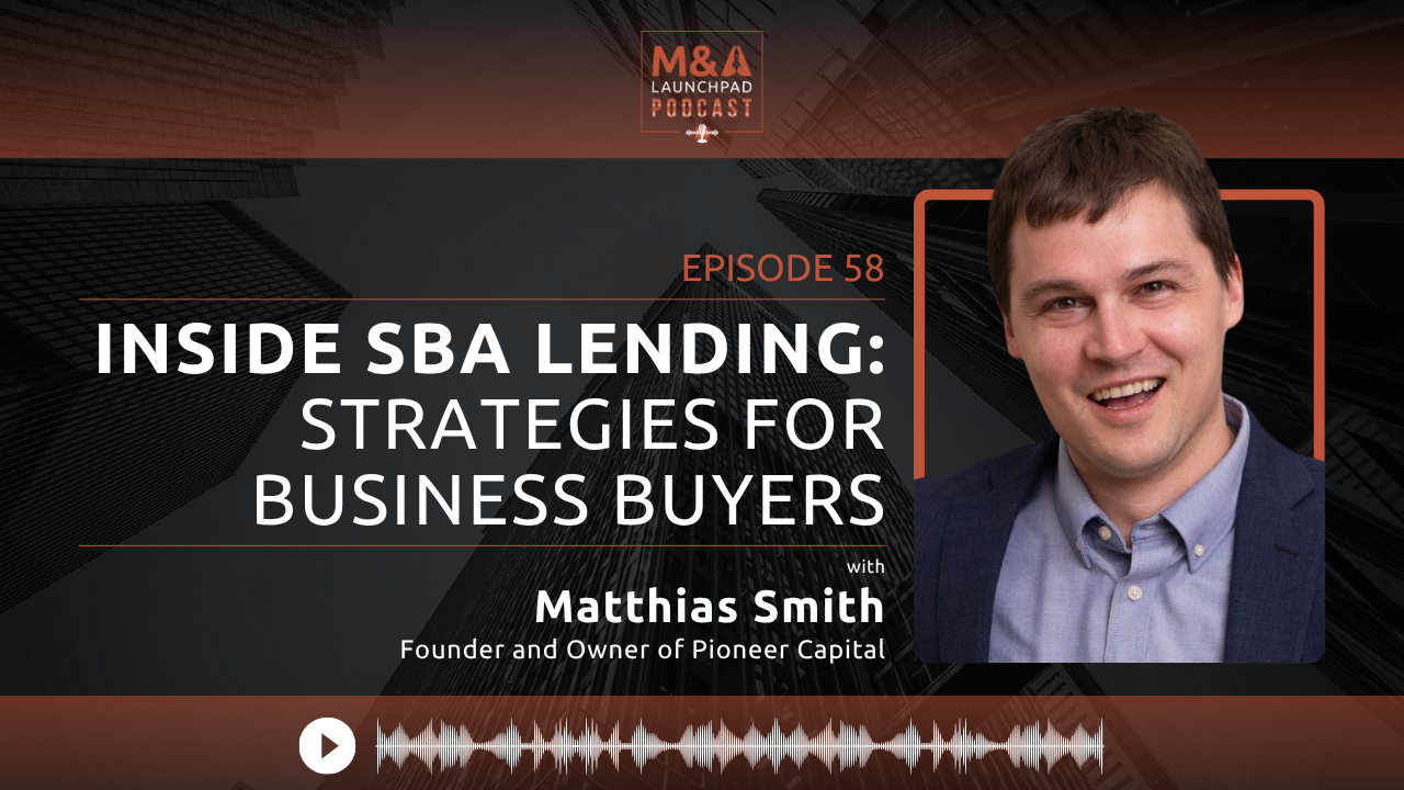 Matthias Smith discussing SBA business buying strategies on Podcasts