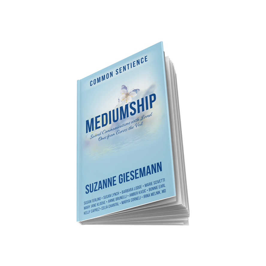 Develop clear spirit communication and find absolute clarity about life after death with Mediumship by Suzanne Giesemann.