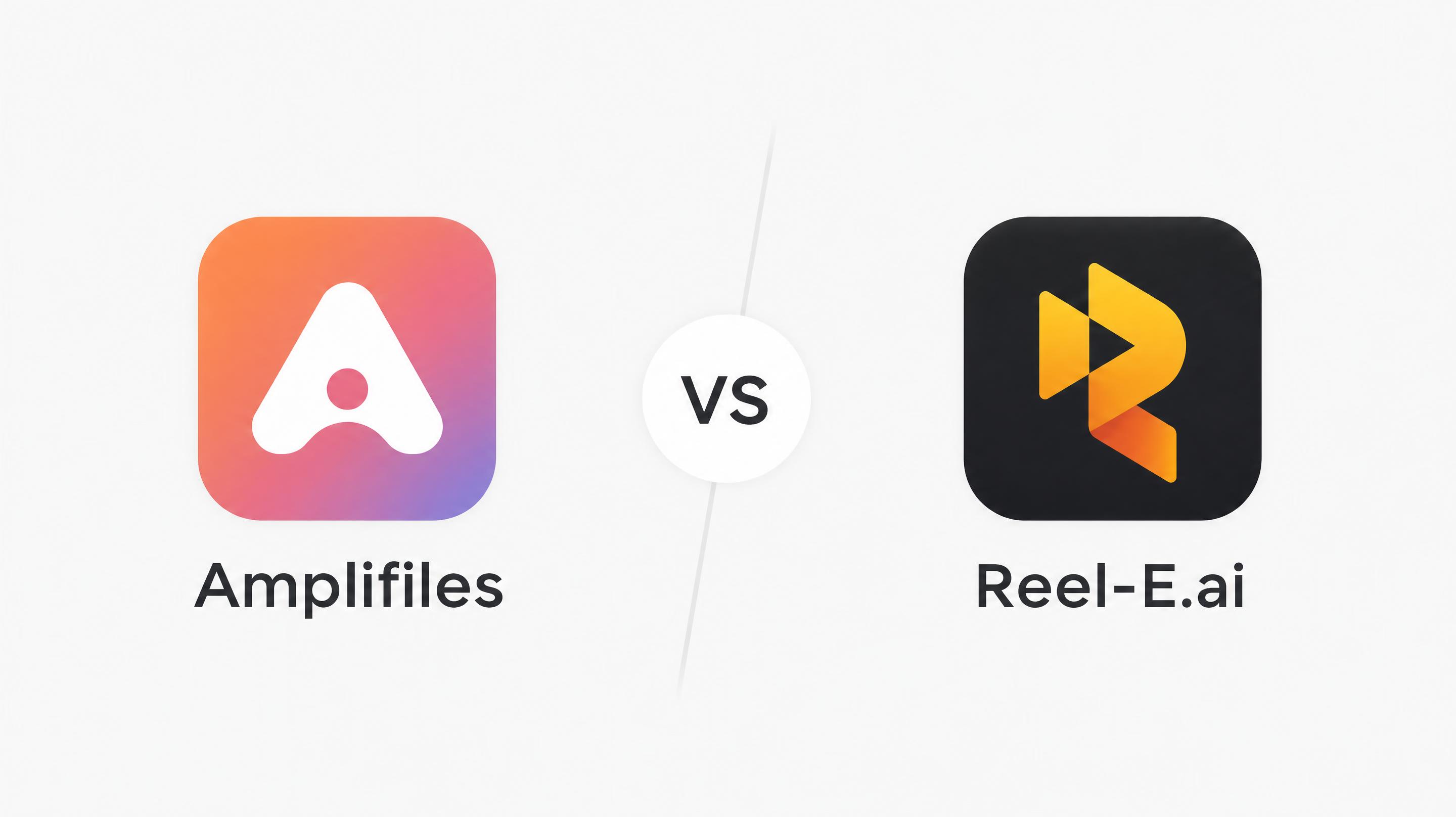 Amplifiles vs. Reel-E AI real estate video service comparison.