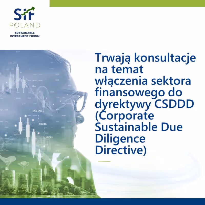 Eurosif postuluje przyjęcie sektora finansowego do CSDDD