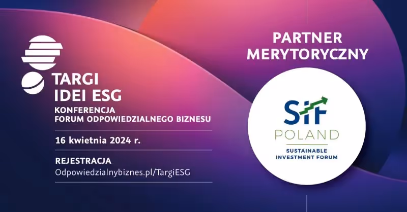 POLSIF zostało partnerem merytorycznym konferencji Targi Idei ESG