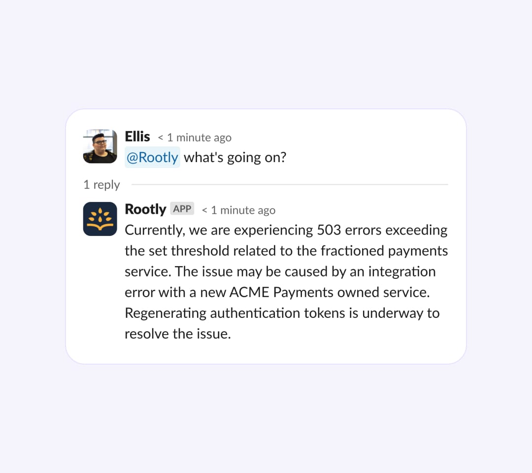 Tag @rootly to get up to speed in seconds