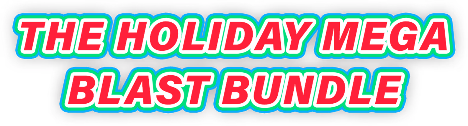 The Holiday Mega Blast Bundle