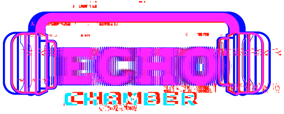 Echo Chamber