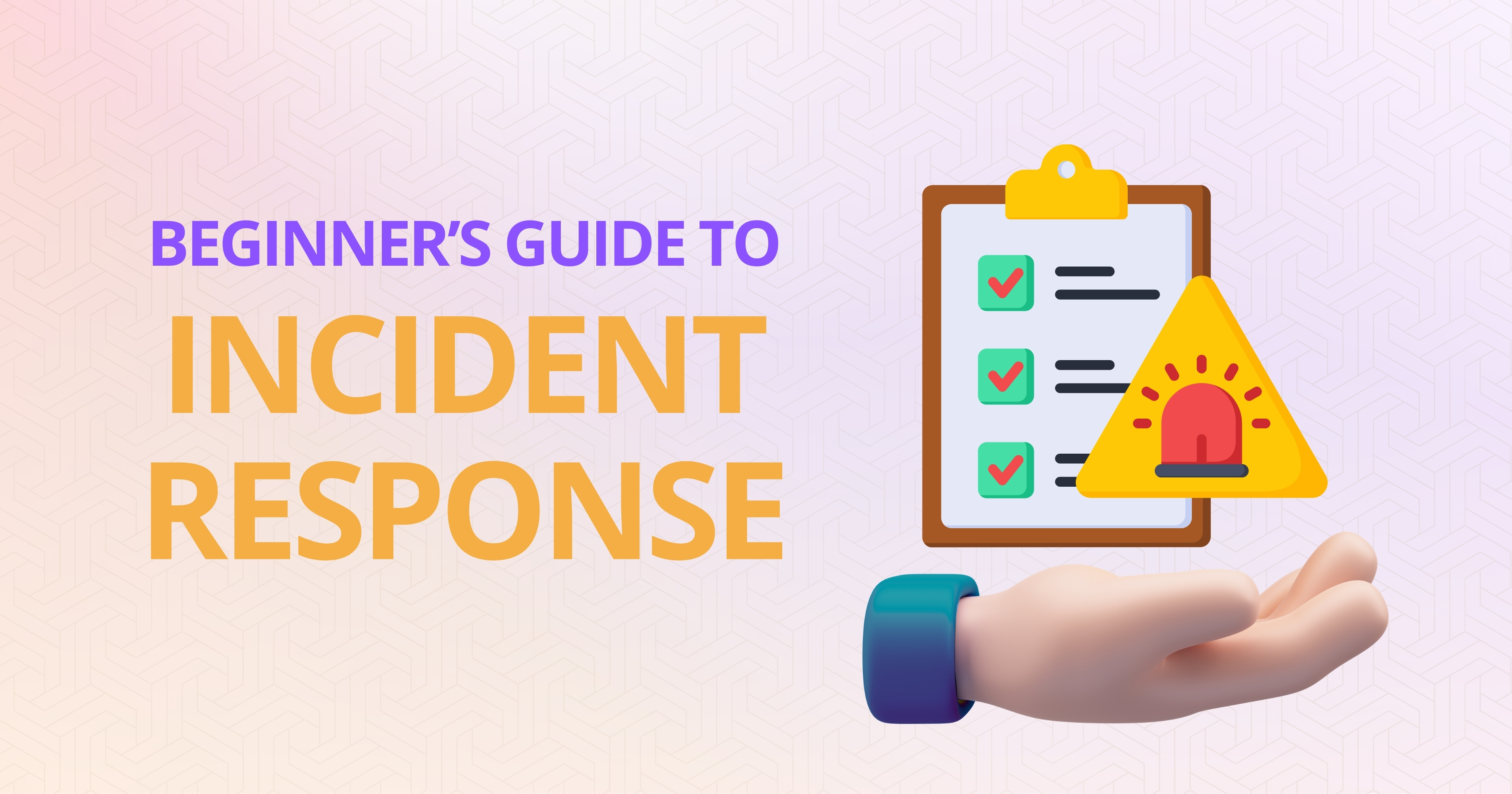 Incident Response: A Complete Guide to Effective Crisis Management