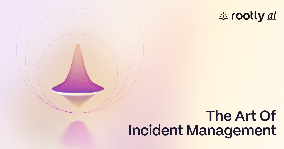 The Art of Incident Management, Part I