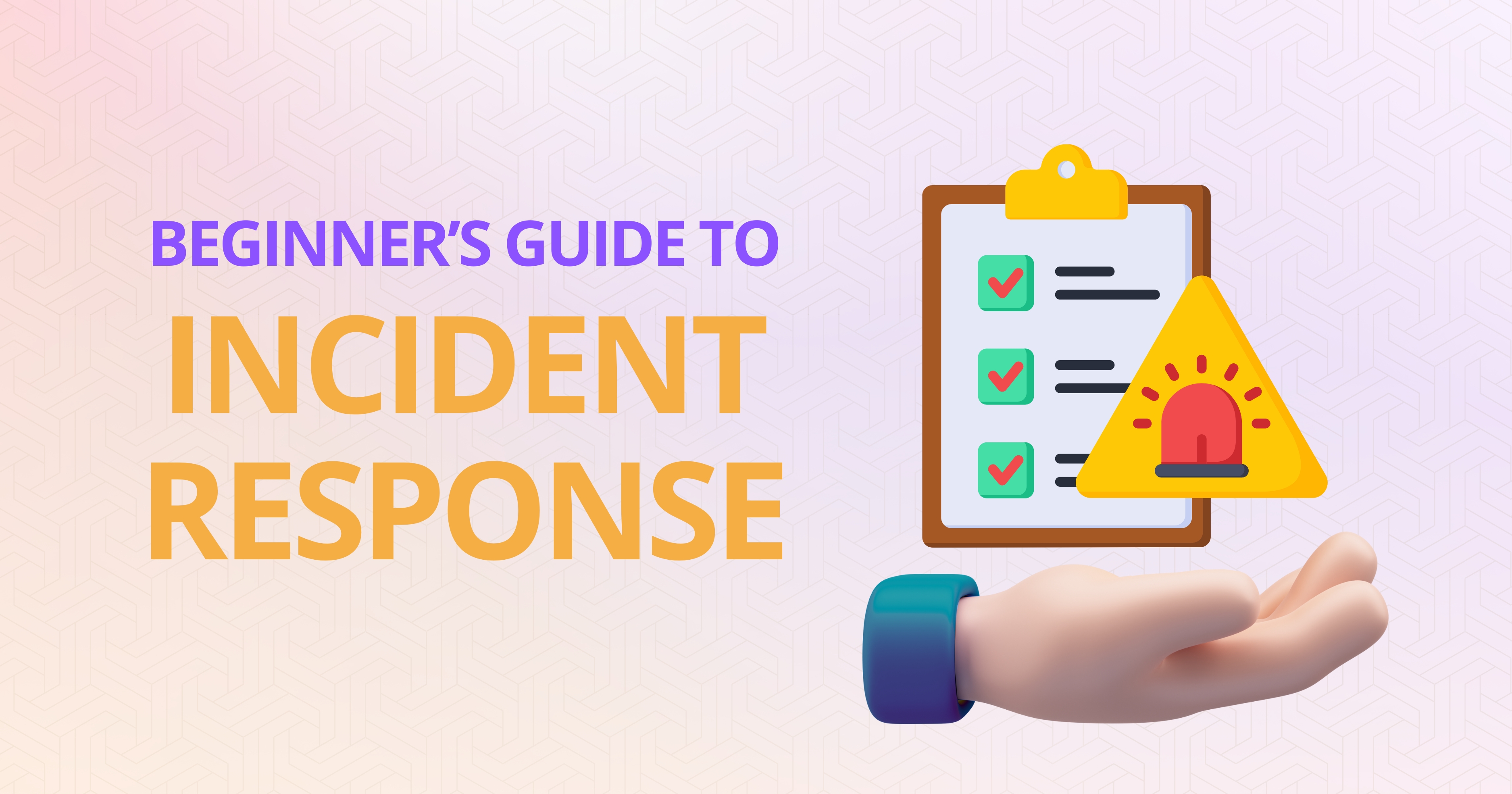 Incident Response: A Complete Guide to Effective Crisis Management
