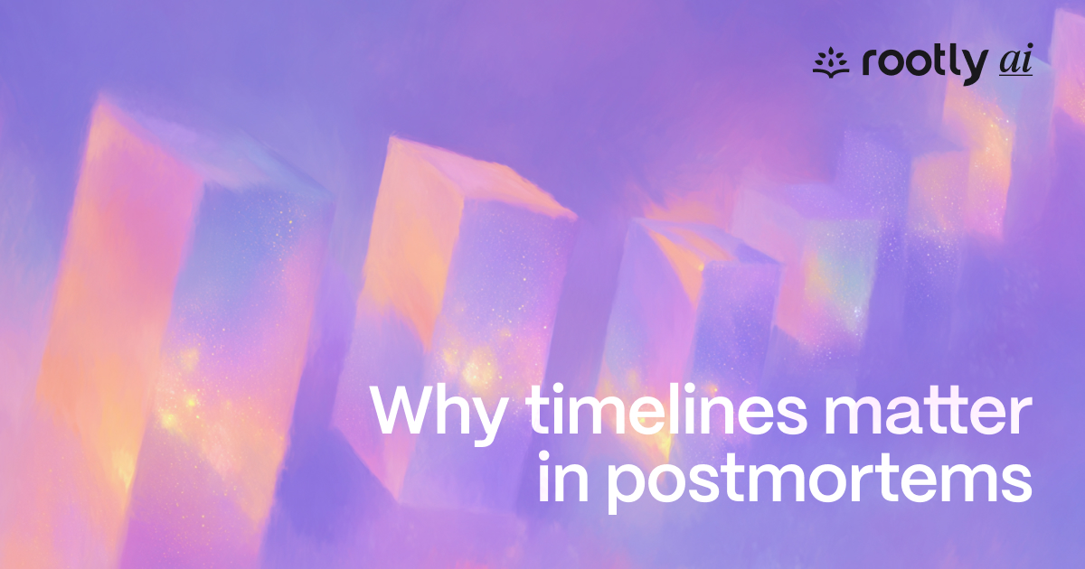 Why Timeline Construction Matters in Retrospectives and Incident Postmortems