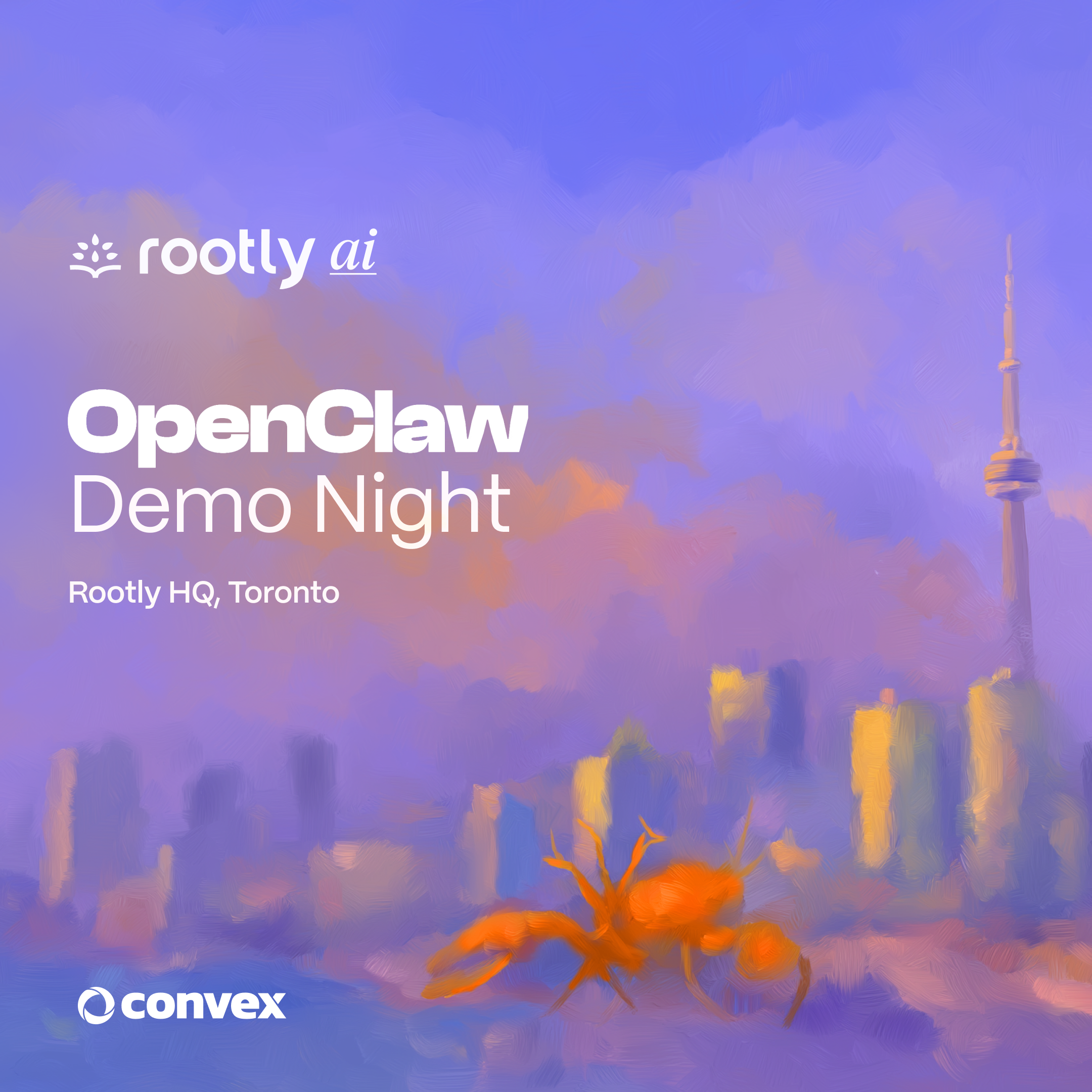 OpenClaw Demo Night 2.0 w/ Rootly AI, Convex, & More!