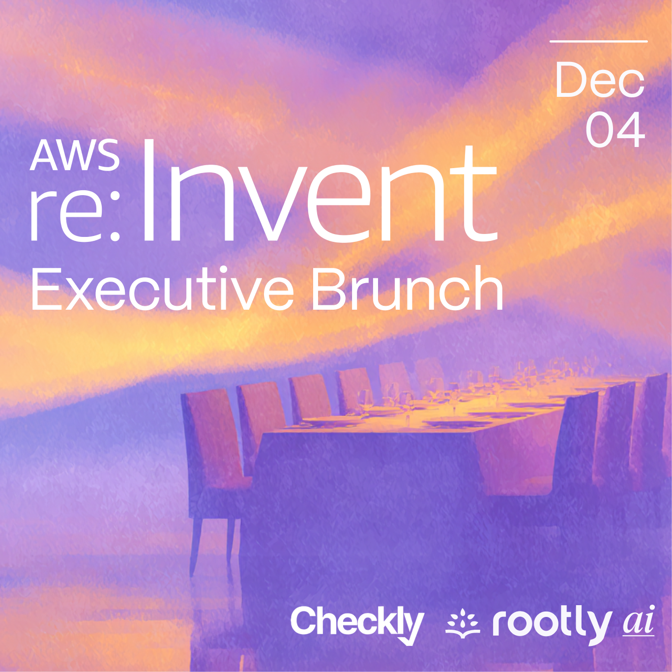 AWS re:Invent Executive Brunch w/ Rootly AI & Checkly