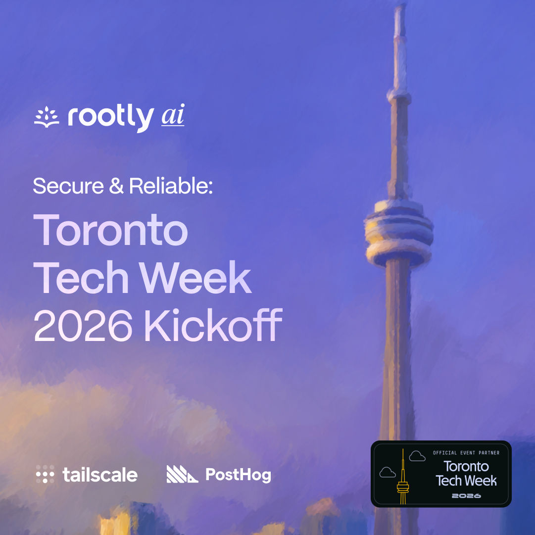Toronto Tech Week Kickoff w/ Rootly AI, Tailscale, PostHog, & More!