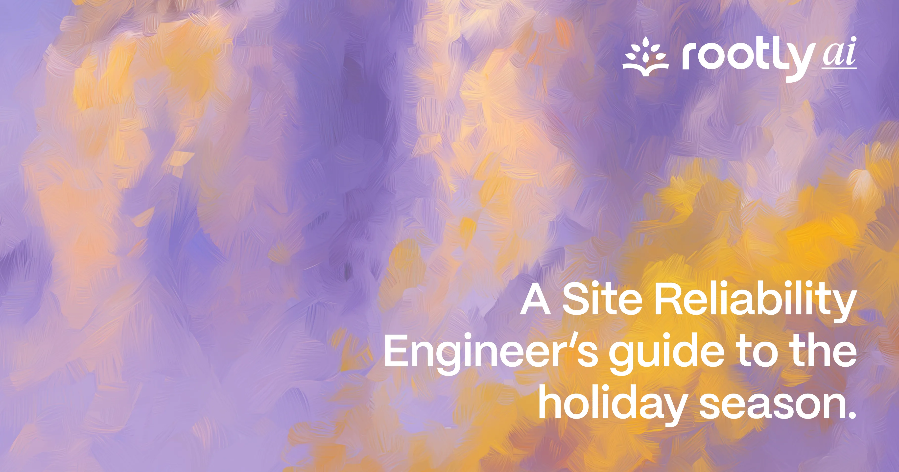 A Site Reliability Engineer’s Guide to the Holiday Season