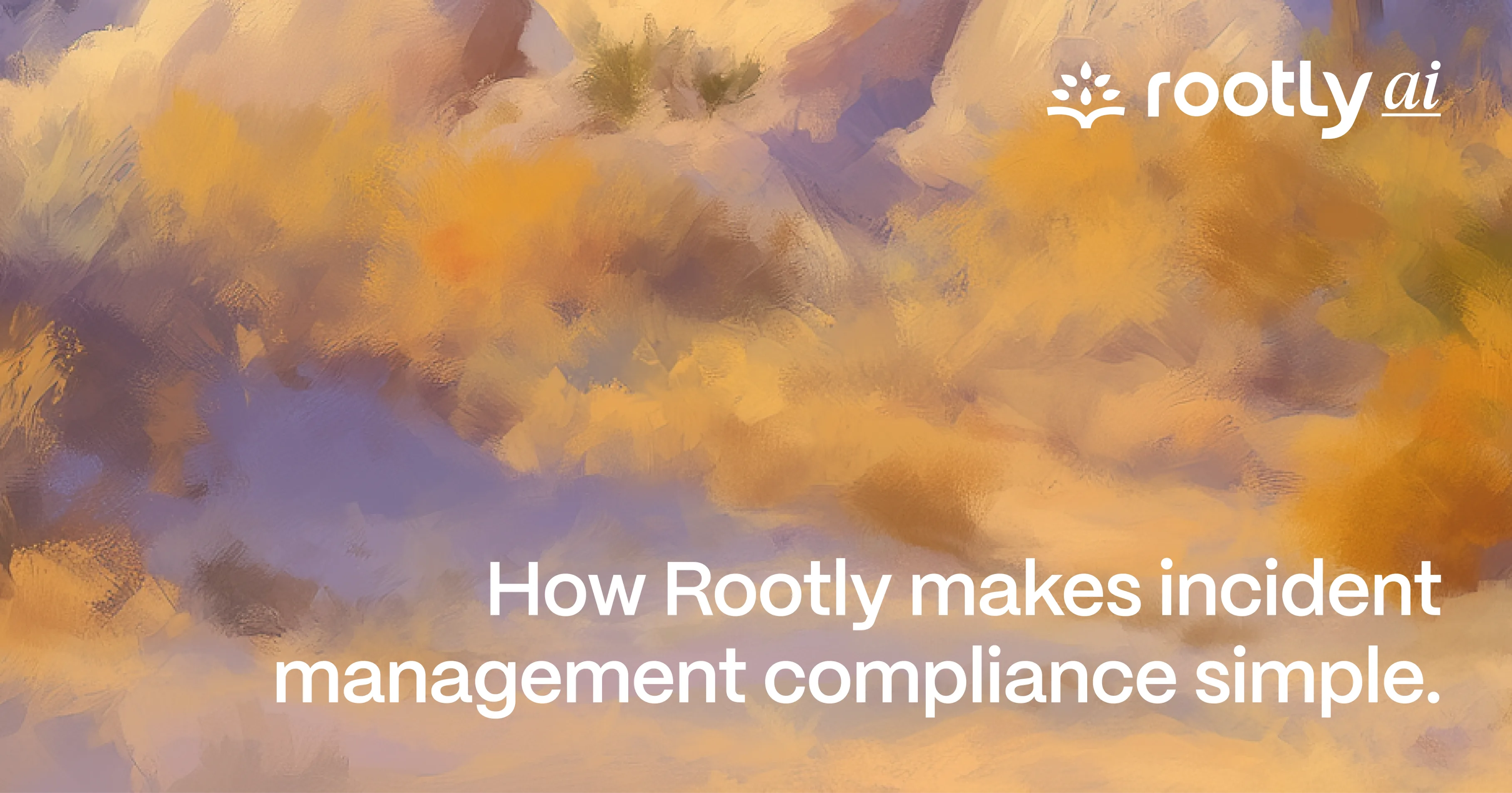 How Rootly makes incident management compliance simple