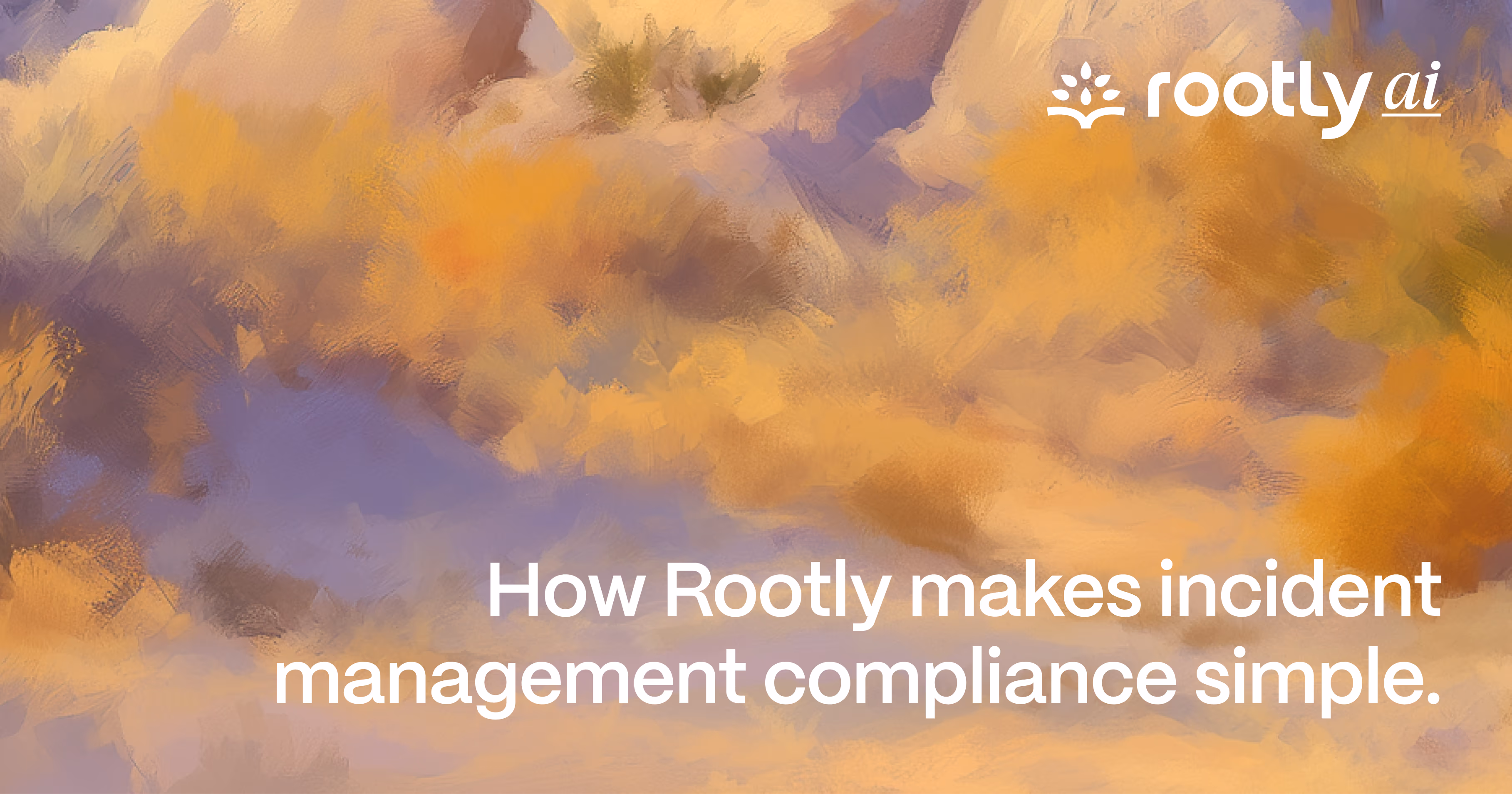 How Rootly makes incident management compliance simple