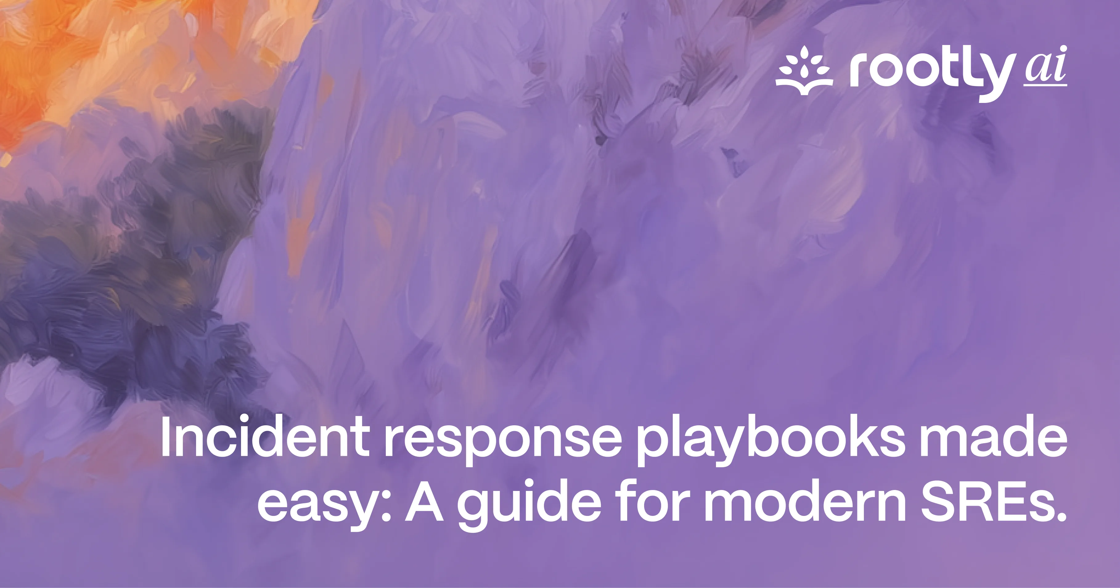 Incident Response Playbooks Made Easy: A Guide for Modern SREs