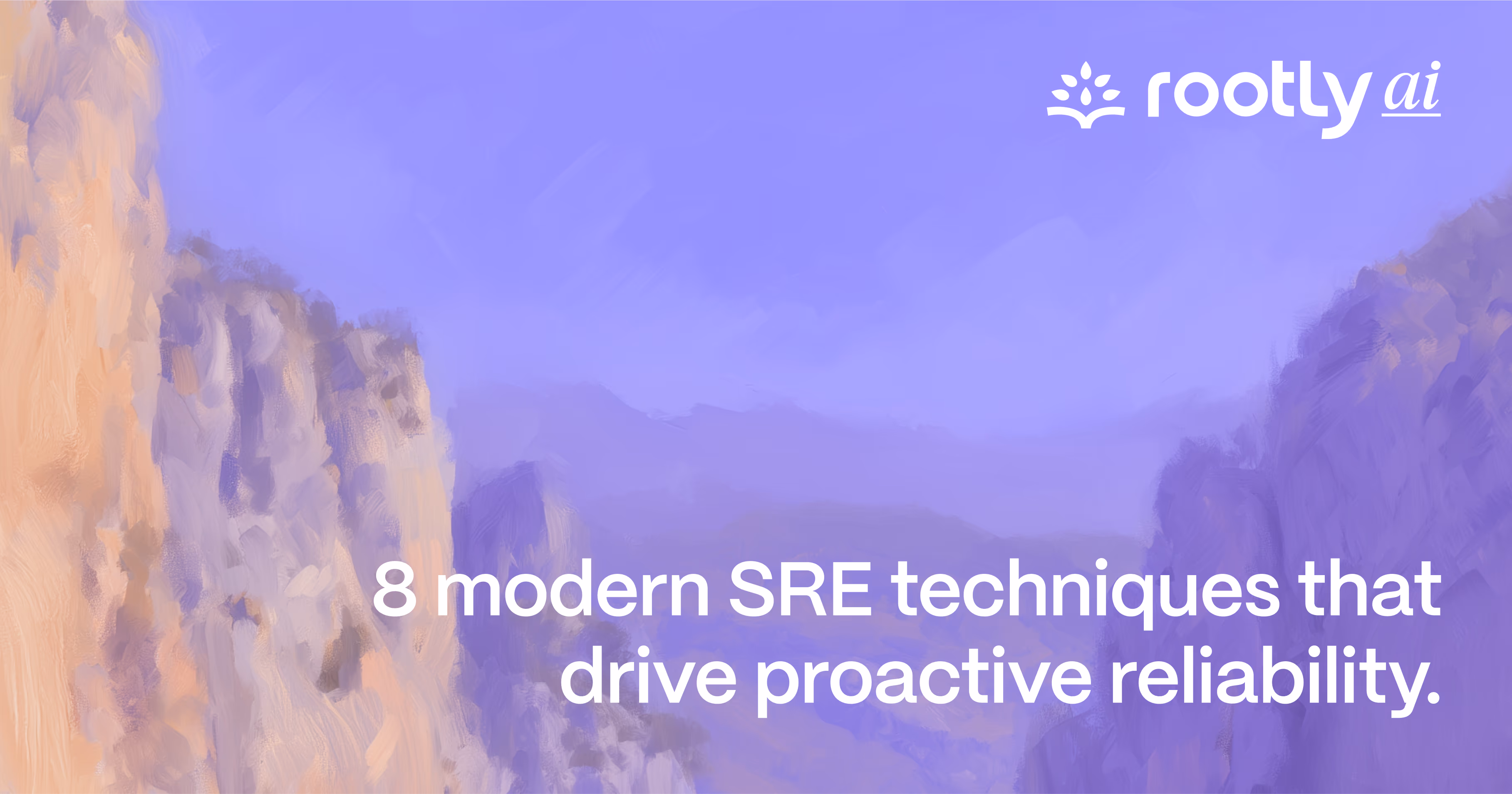 8 Modern SRE Techniques That Drive Proactive Reliability