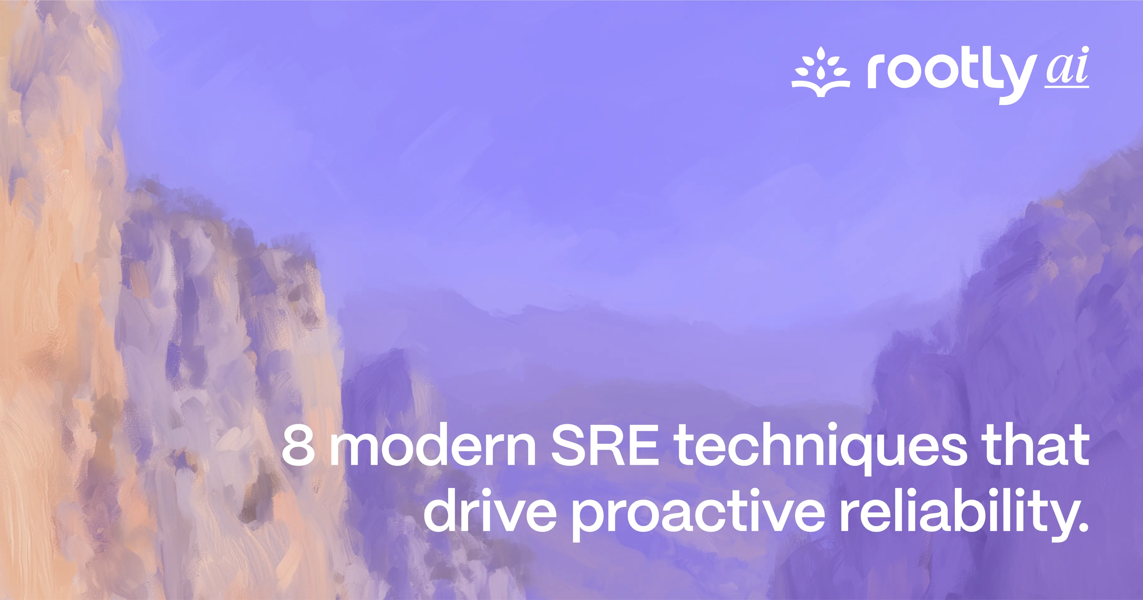8 Modern SRE Techniques That Drive Proactive Reliability