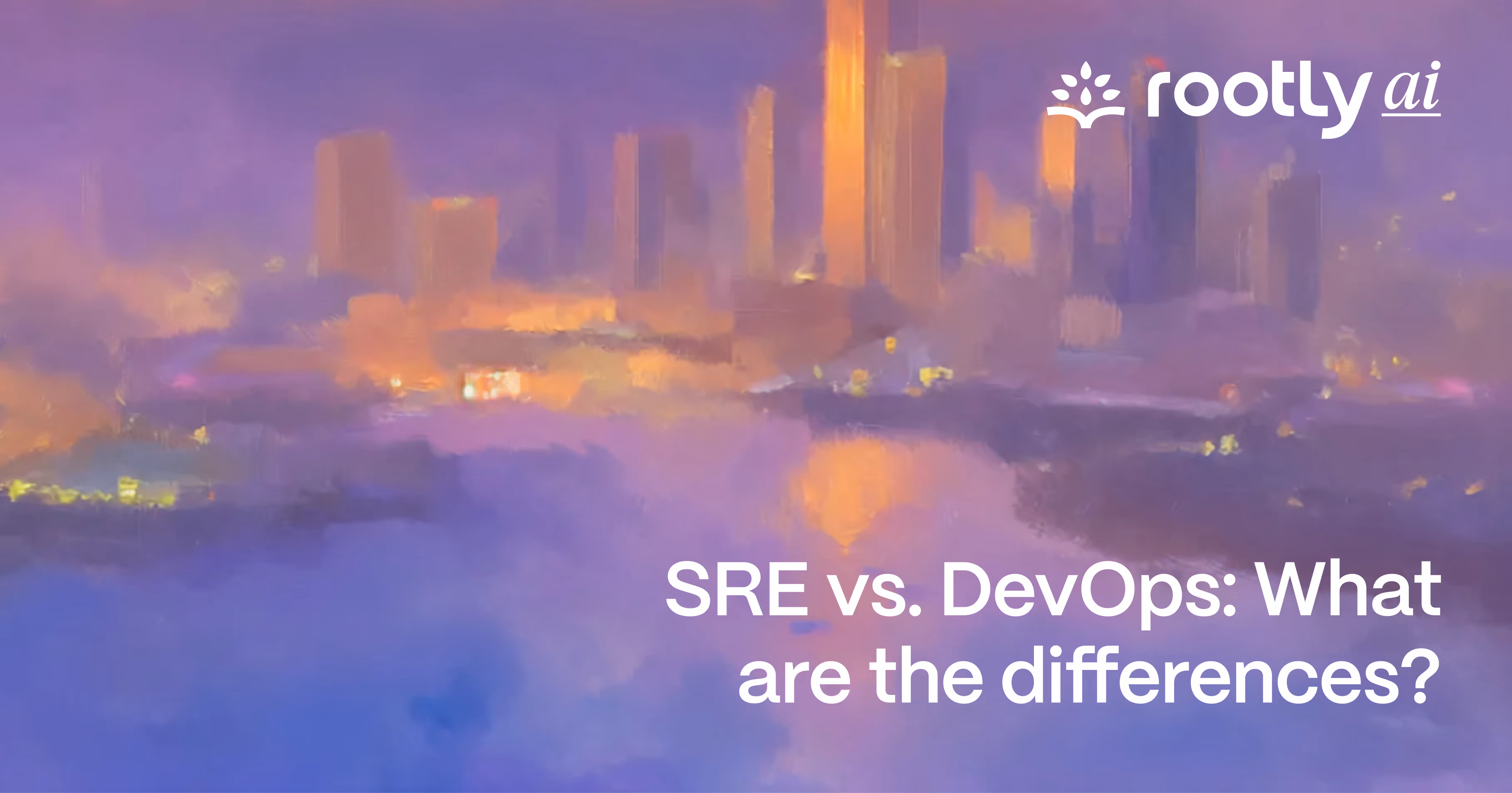 SRE vs. DevOps: What are the Differences?