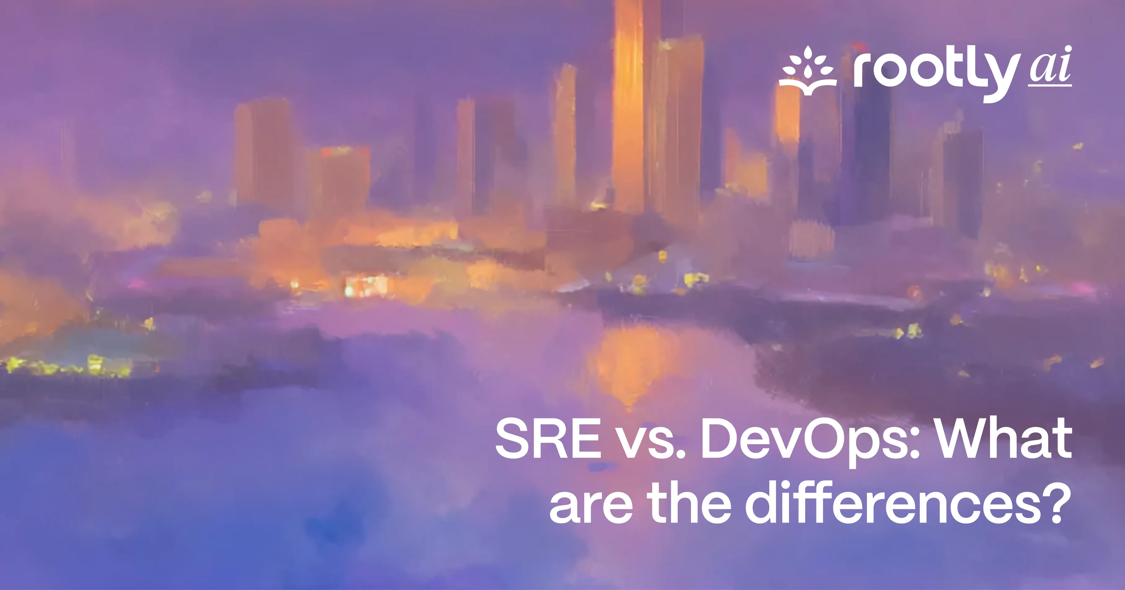 SRE vs. DevOps: What are the Differences?