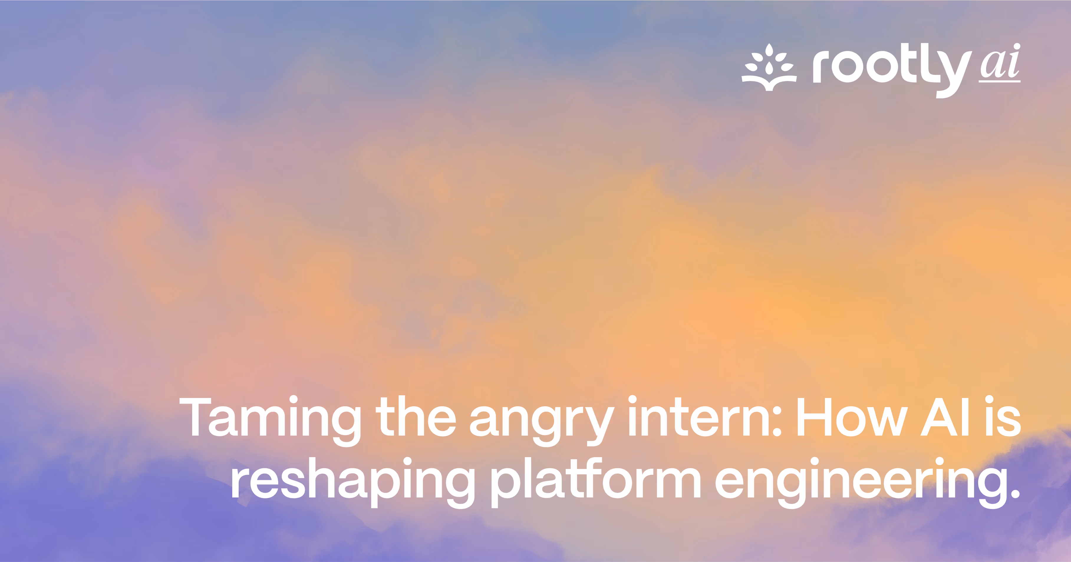 Taming the Angry Intern: How AI is Reshaping Platform Engineering