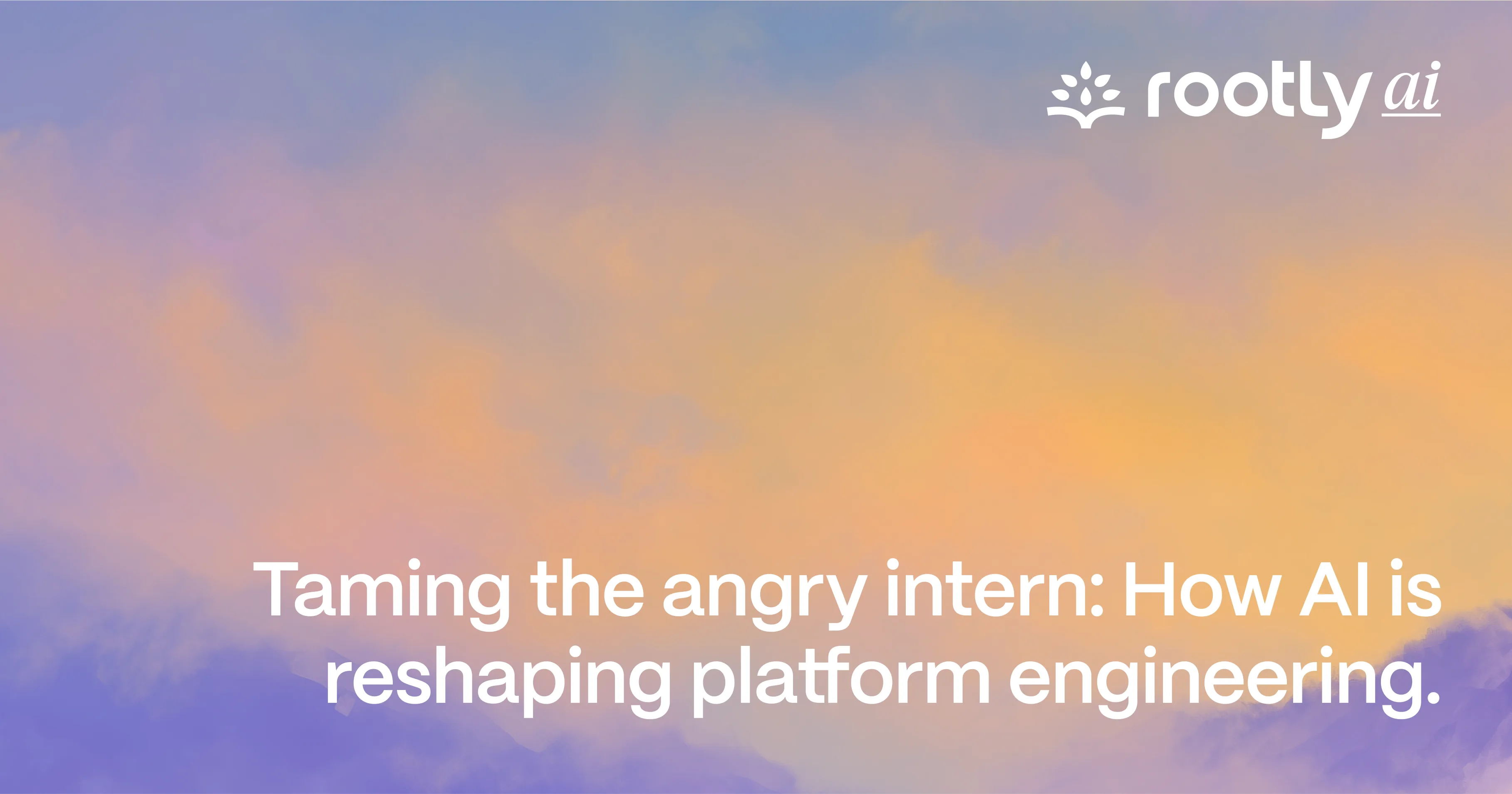 Taming the Angry Intern: How AI is Reshaping Platform Engineering