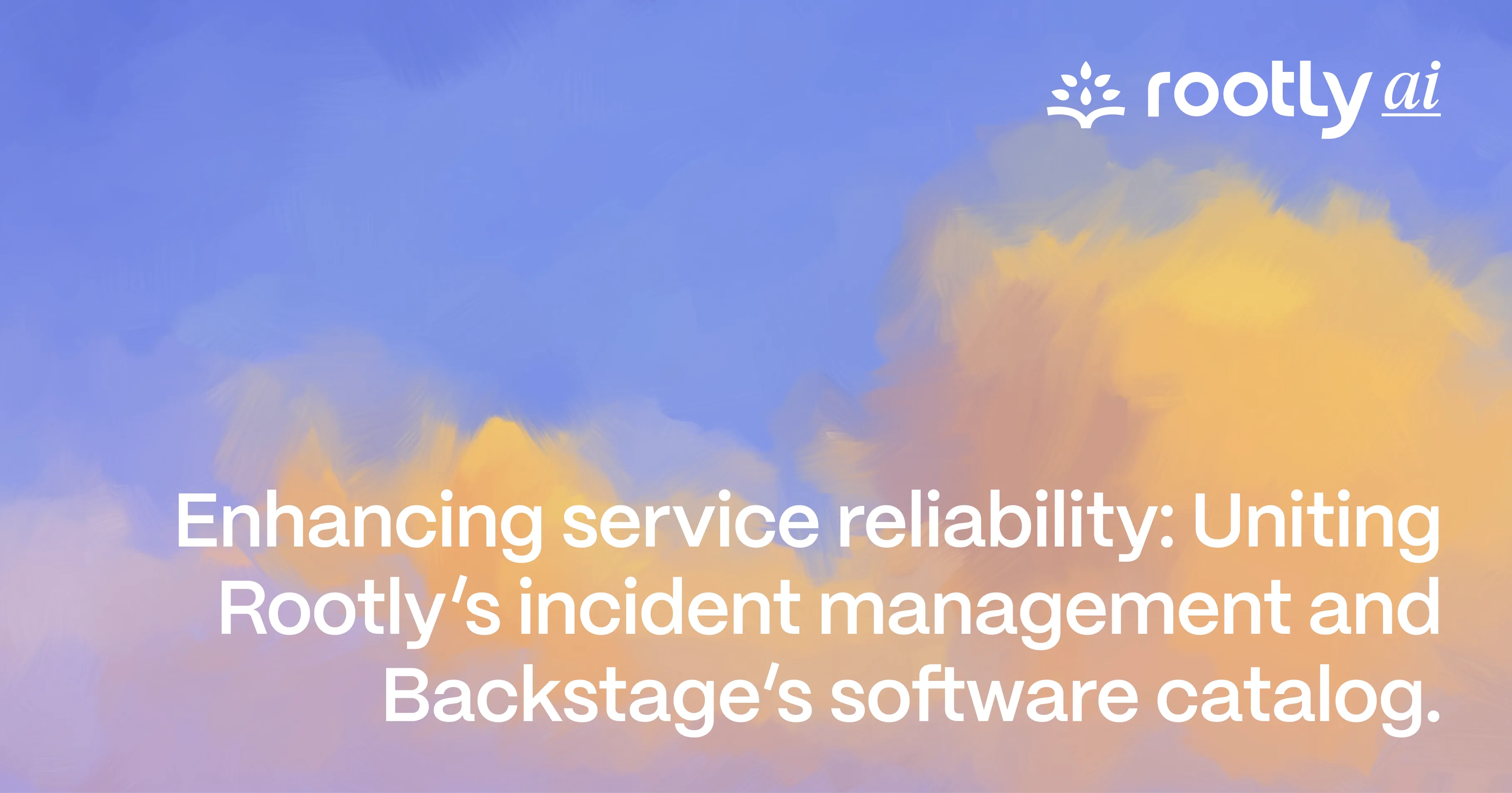 Enhancing Service Reliability: Uniting Rootly’s Incident Management and Backstage’s Software Catalog