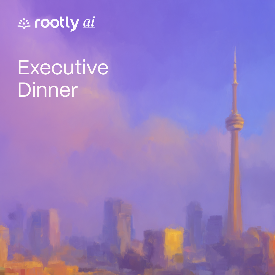 Rootly AI Executive Dinner (Toronto)