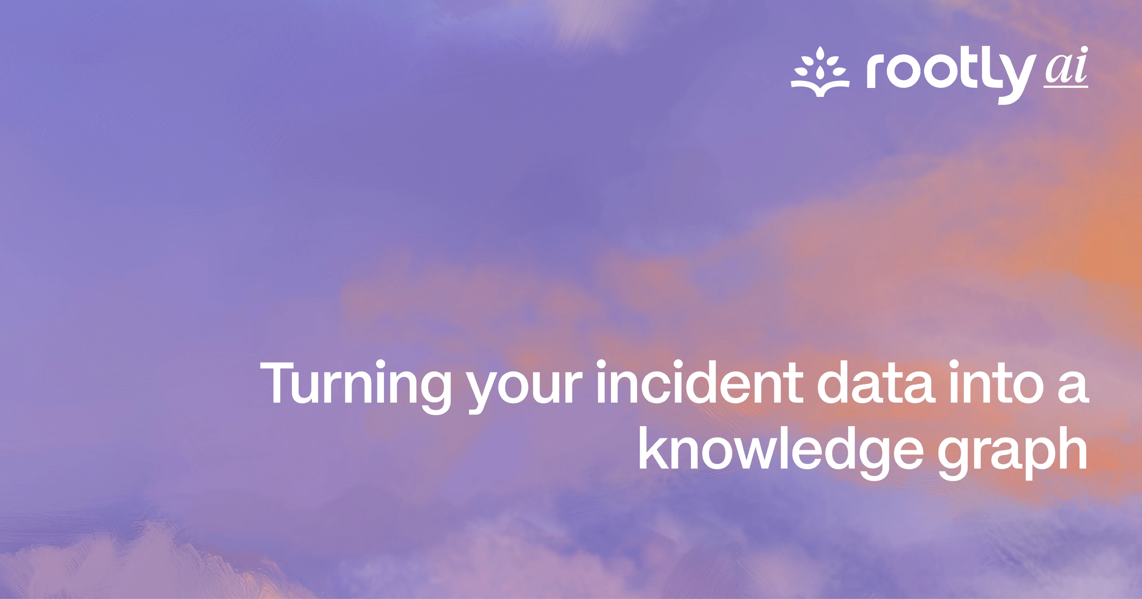 Turning your incident data into a knowledge graph