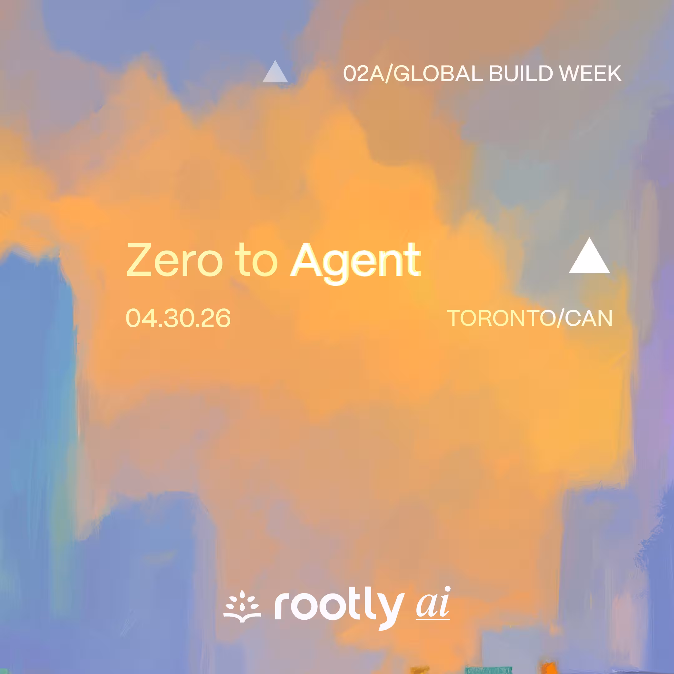 Zero to Agent: Toronto | Rootly x Vercel