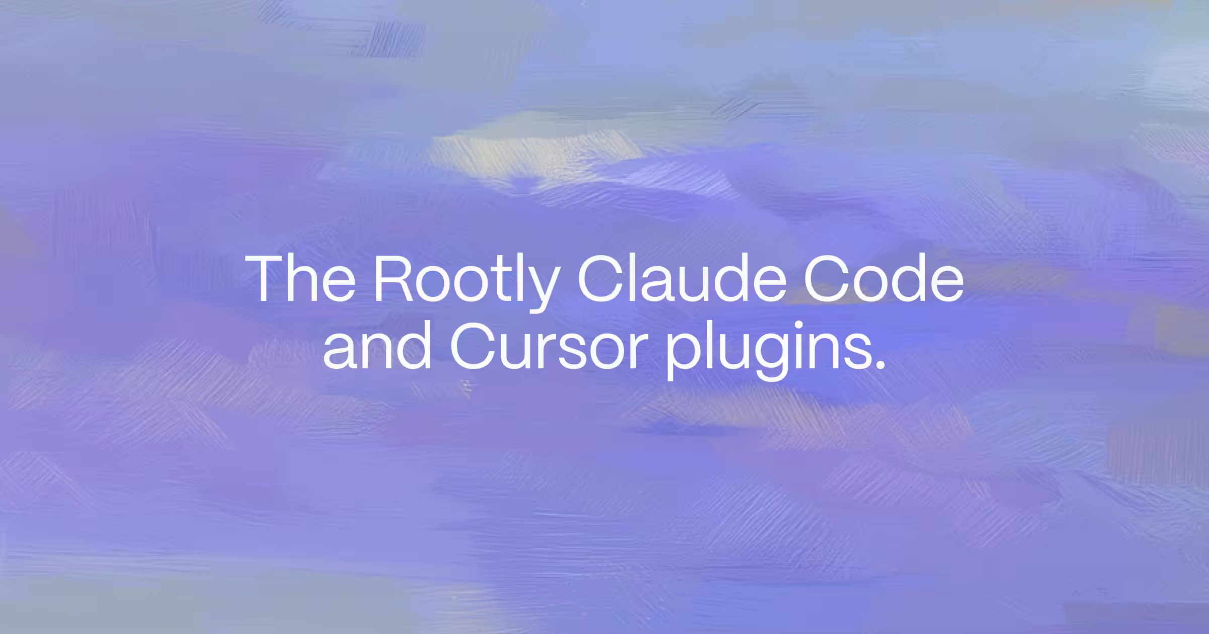 The Rootly Claude and Cursor plugins.