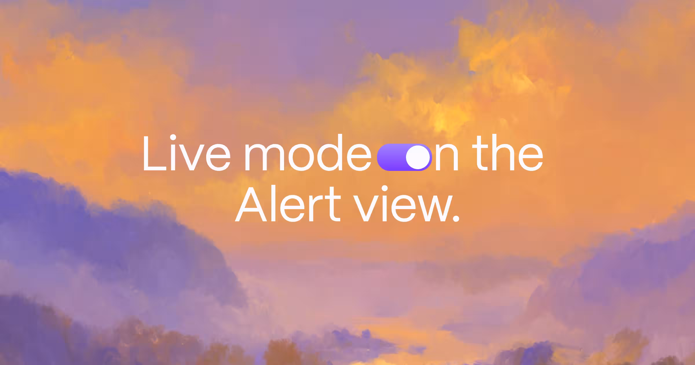 Live mode on the Alerts view.