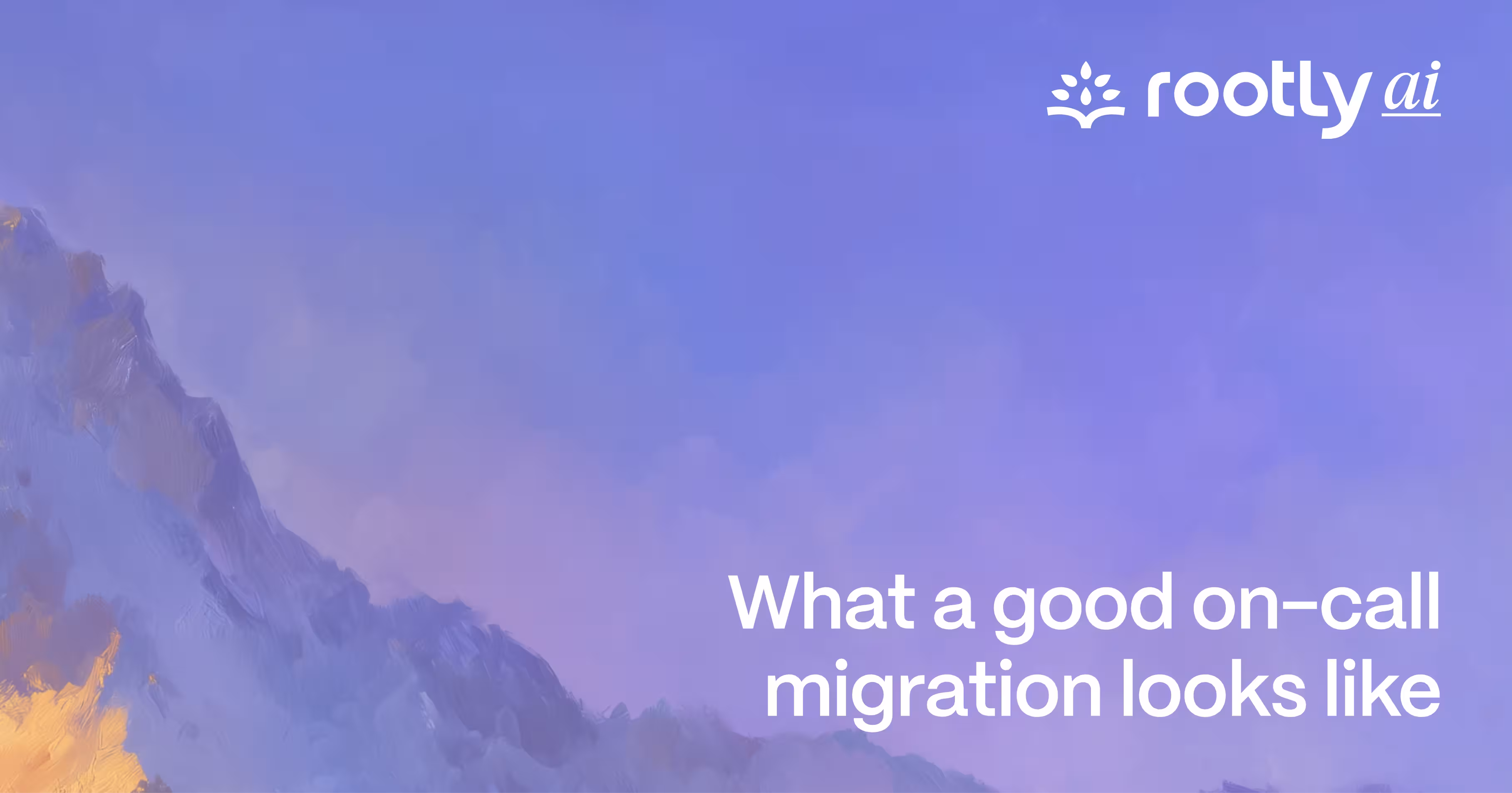 What a good on-call migration looks like
