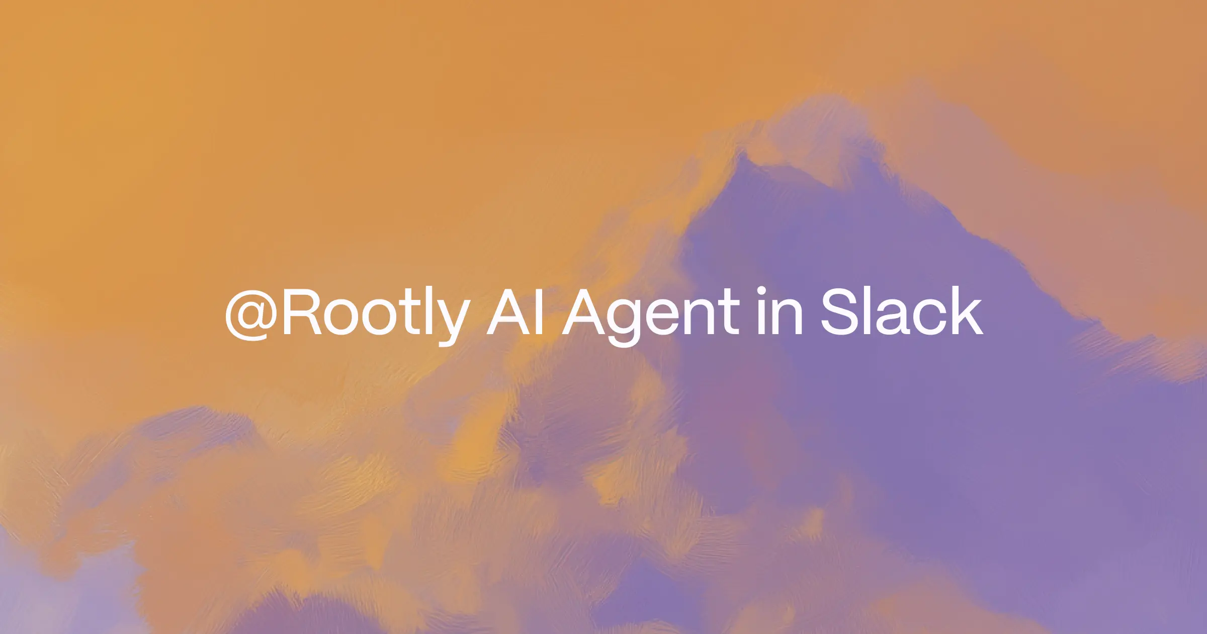 @Rootly AI Agent in Slack