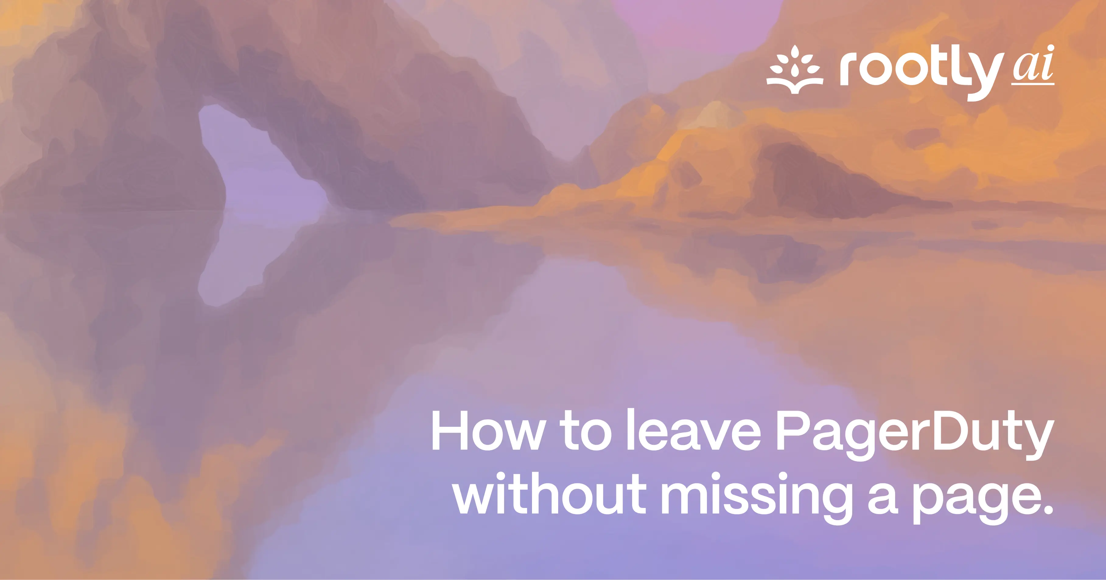 How to leave PagerDuty without missing a page.