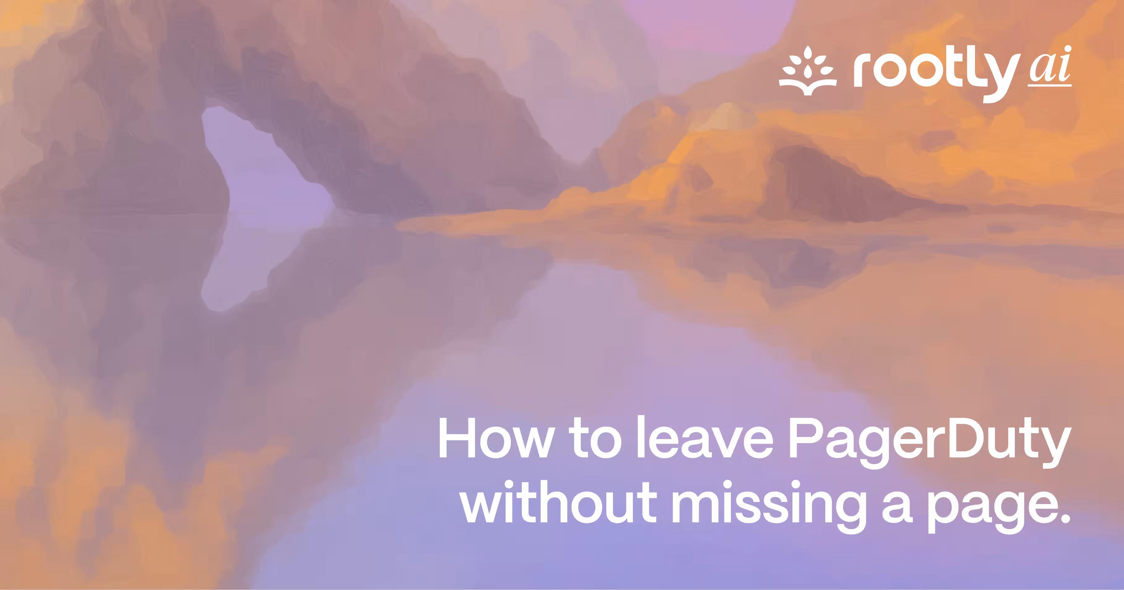 How to leave PagerDuty without missing a page.