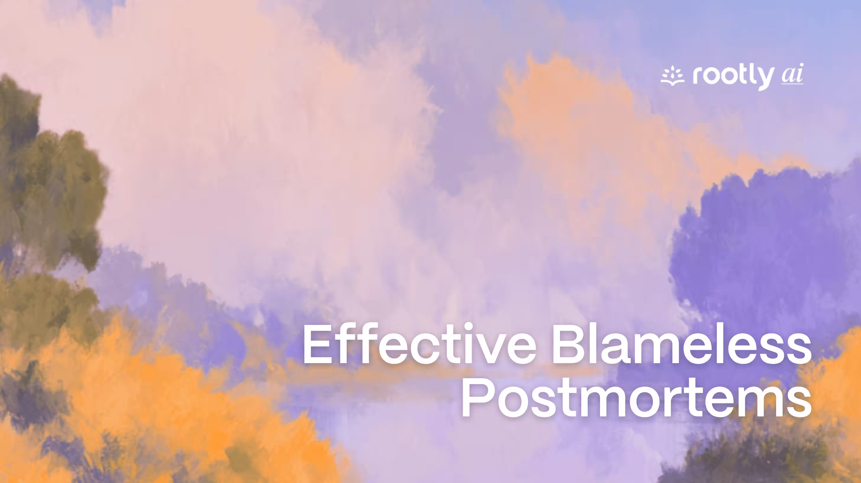 How to Run Effective Blameless Postmortems