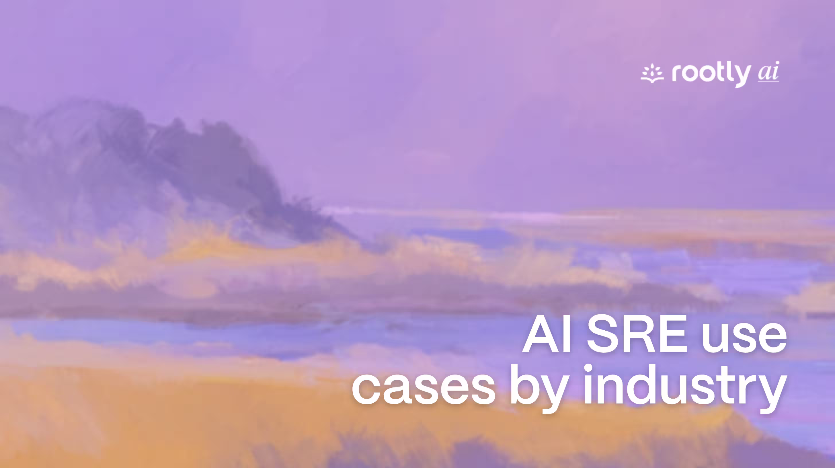 AI SRE Use Cases by Industry: Where AI Changes Reliability Most