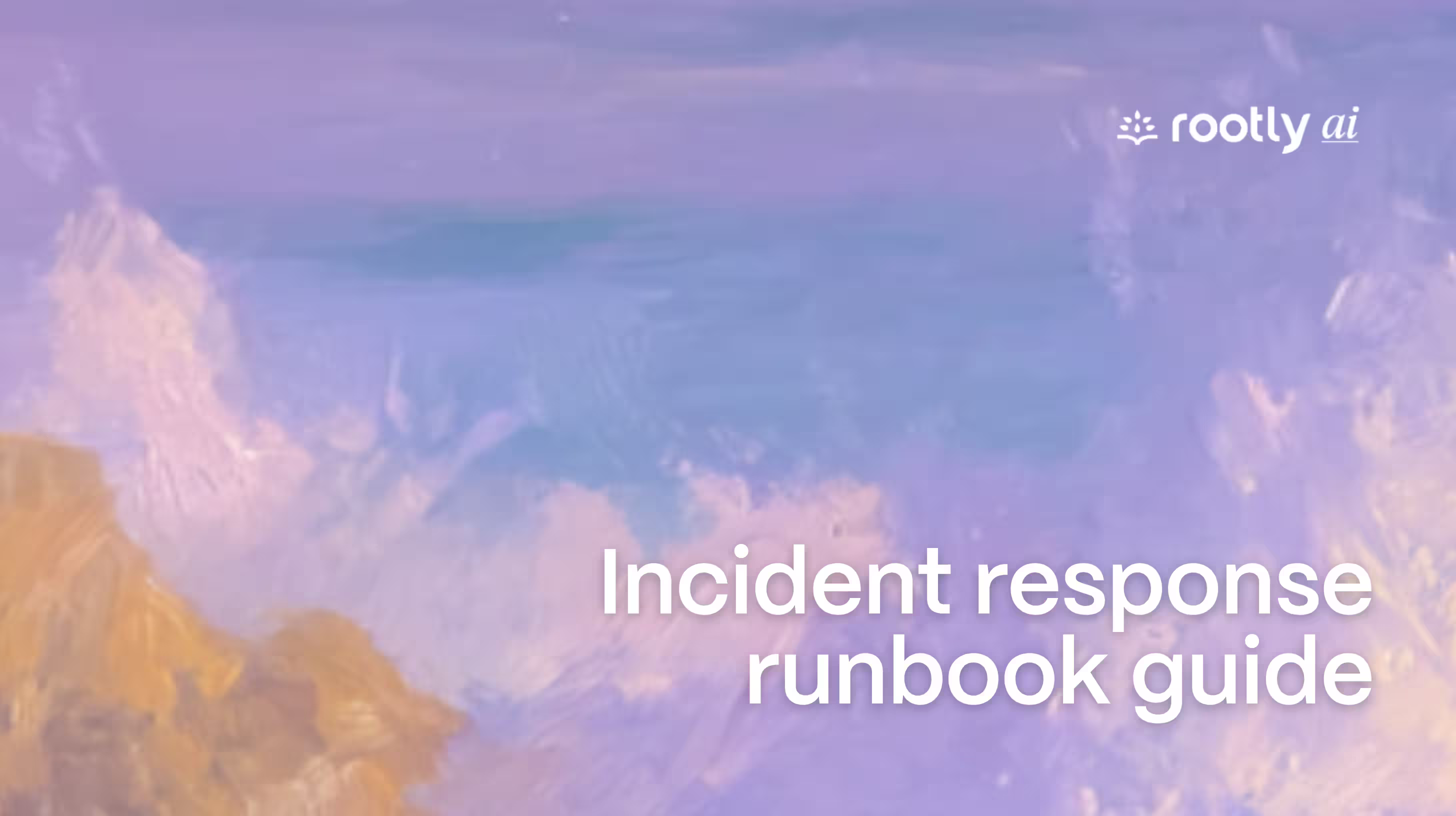 Incident Response Runbooks: Templates, Examples & Guide