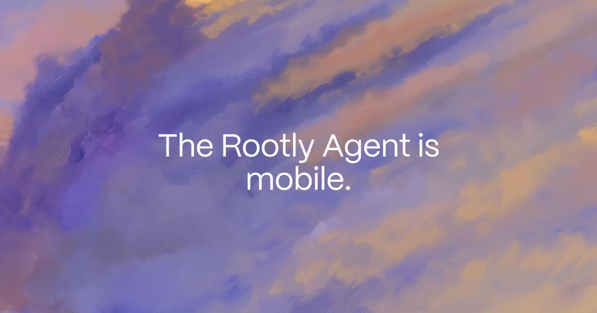 The Rootly Agent is mobile.