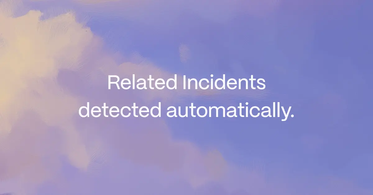 Related Incidents detected automatically.
