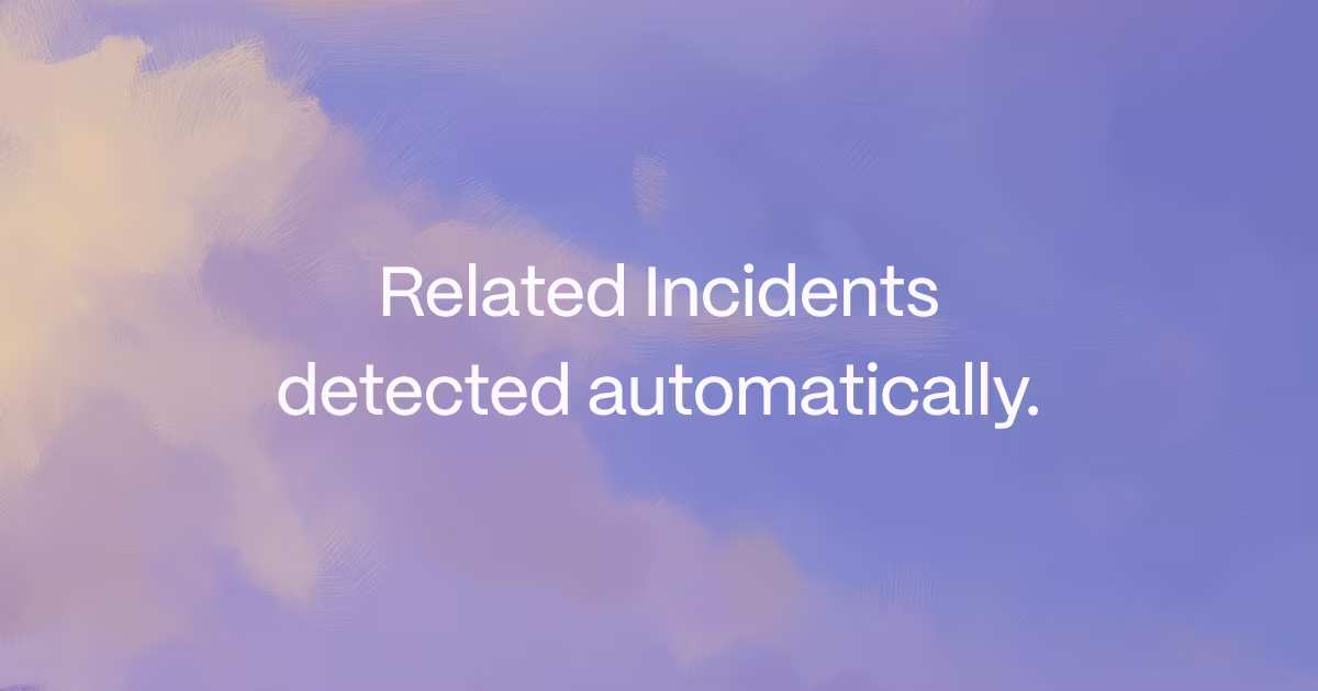 Related Incidents detected automatically.