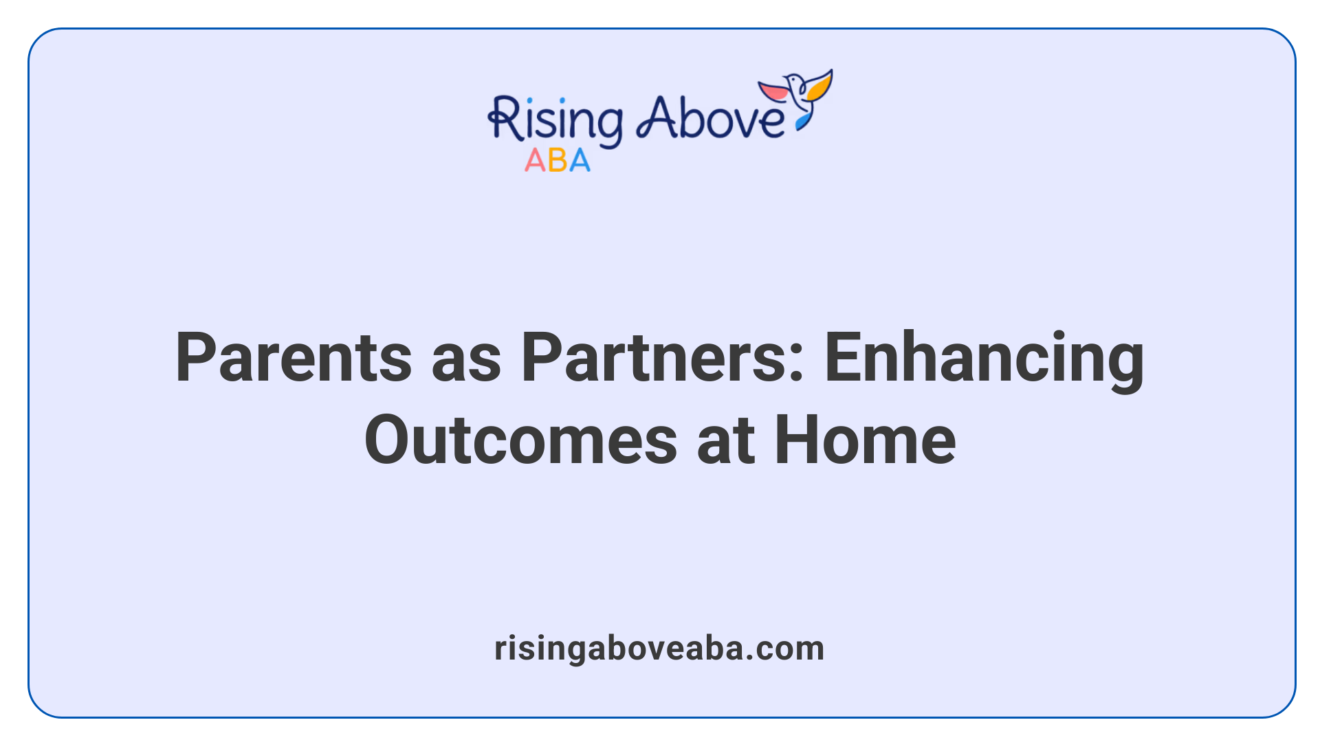 Parents as Partners: Enhancing Outcomes at Home