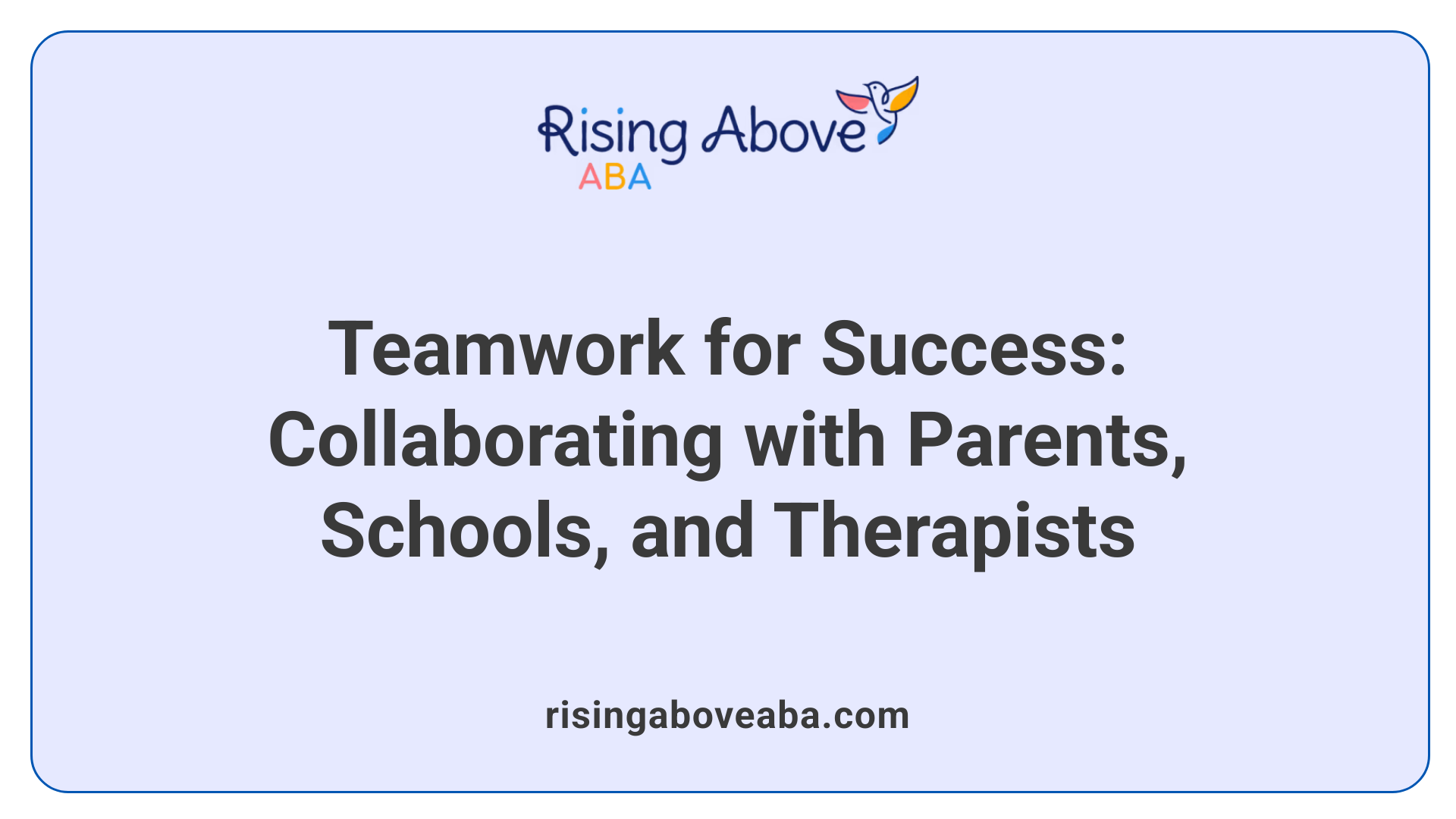 Teamwork for Success: Collaborating with Parents, Schools, and Therapists