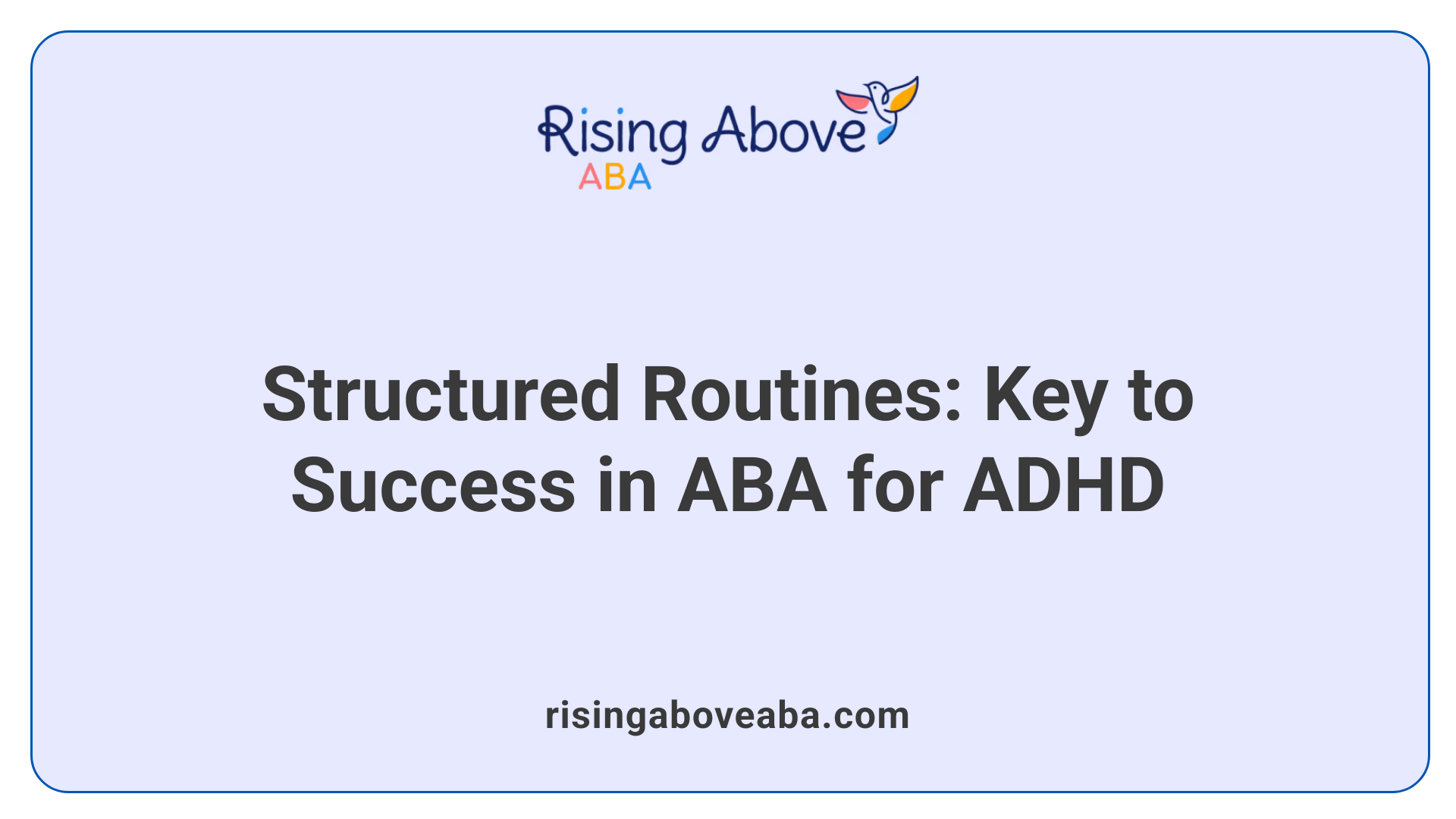 Structured Routines: Key to Success in ABA for ADHD