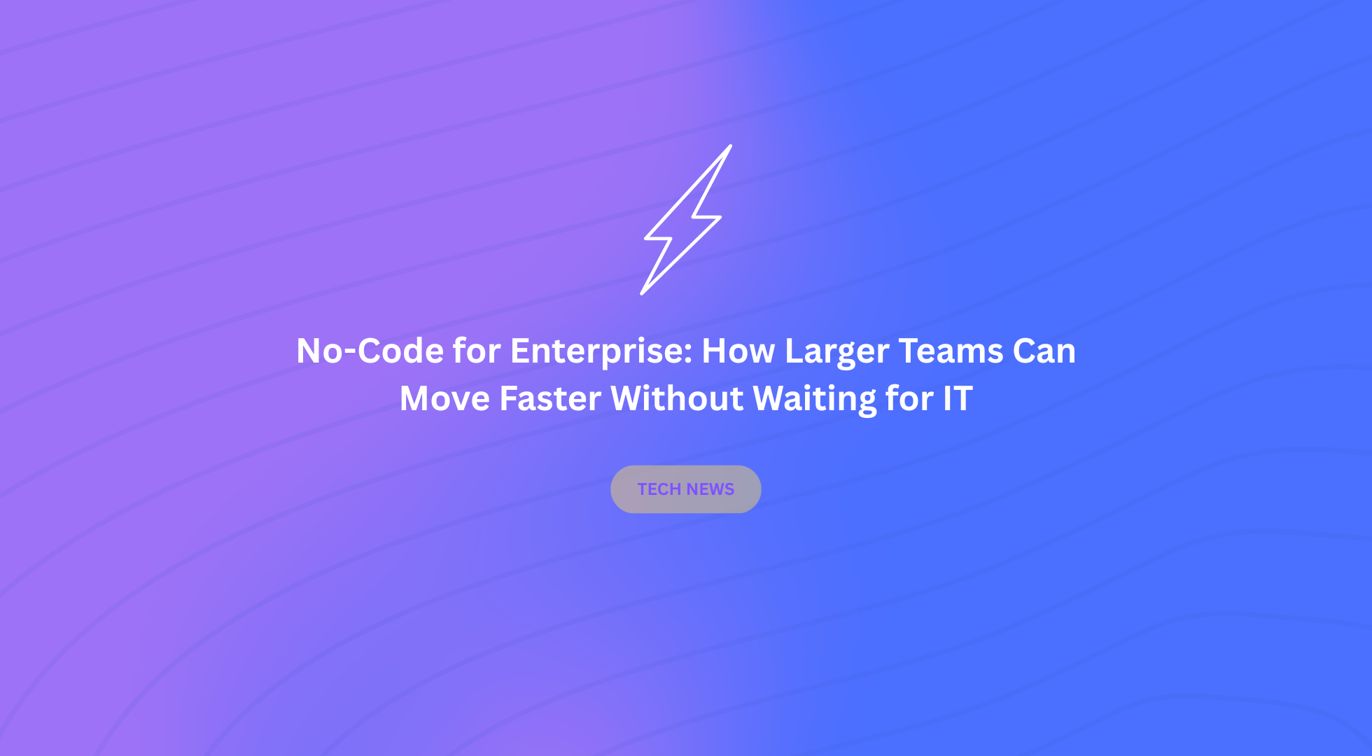 No-Code for Enterprise