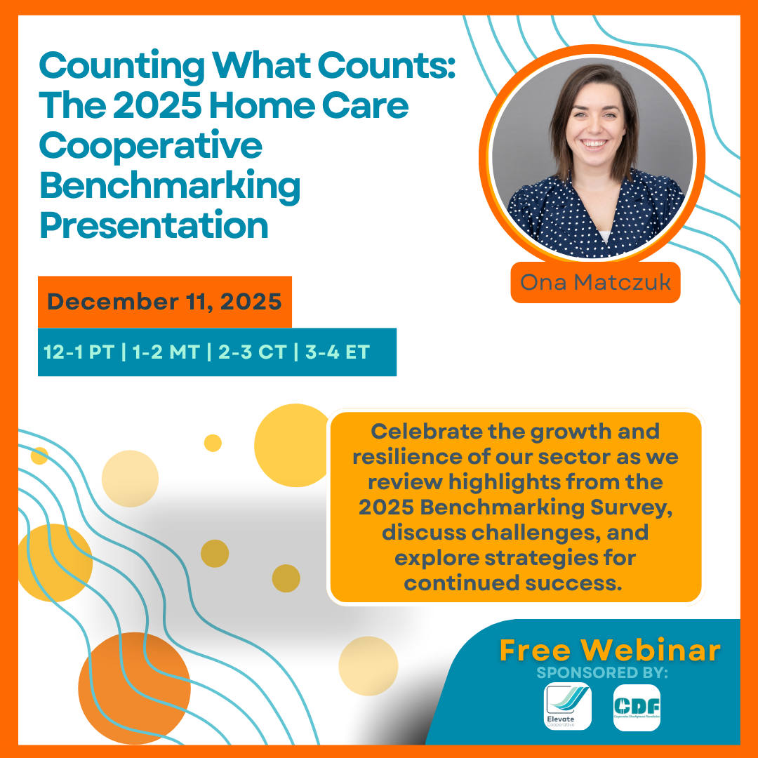The 2025 Home Care Cooperative Benchmarking Presentation! [Webinar]