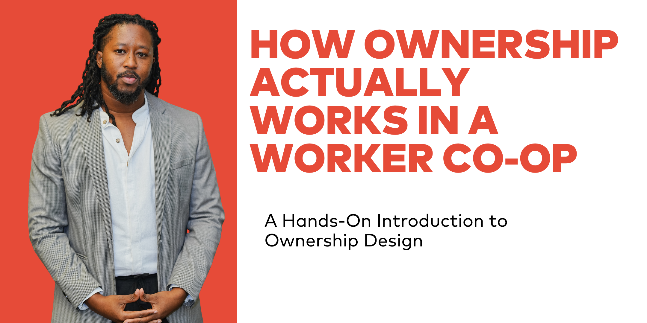 How Ownership Actually Works in a Worker Co-op: A Hands-On Introduction to Ownership Design