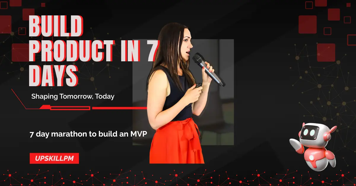 Build Product in 7 Days