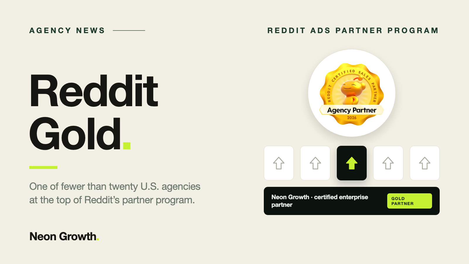 Reddit Gold — Neon Growth named a Reddit Gold Partner, with the official Agency Partner 2026 badge